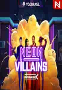 Neon Villains Doublemax